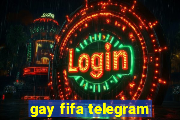 gay fifa telegram